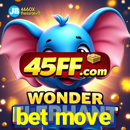 bet move